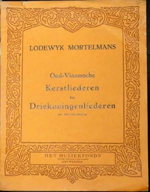 Oud-Vlaamsche kerstliederen en Driekoningenliederen met klavierbegeleiding