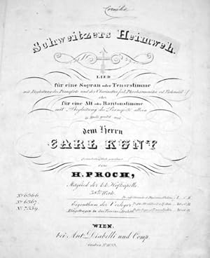 Immagine del venditore per [Op. 38] Schweitzer Heimweh. Lieder fr eine Sopran- oder Tenorstimme mit Begleitung des Pianoforte. 38tes Werk. Fr Sopr. od. Tenor u. Pf. allein venduto da Paul van Kuik Antiquarian Music