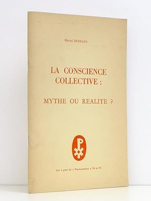 La conscience collective : Mythe ou réalité ? [ Tiré à part de " Permanences " 54 et 55 ]
