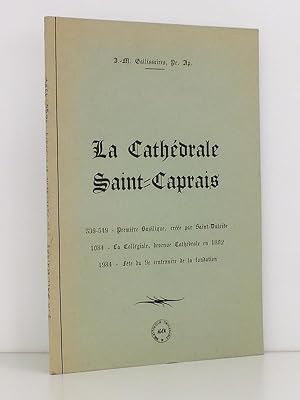 Historique de la Cathédrale Saint-Caprais 1084 - 1984 [ La Cathédrale Saint-Caprais d'Agen ]