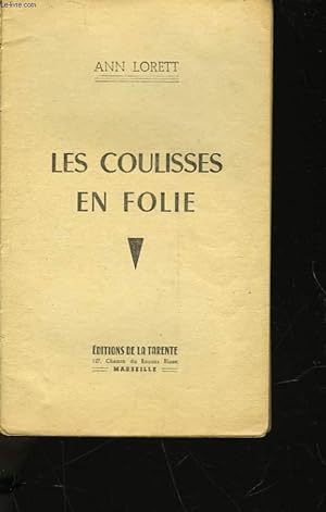 Bild des Verkufers fr LES COULISSES EN FOLIE zum Verkauf von Le-Livre