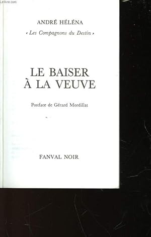 Bild des Verkufers fr LE BAISER A LA VEUVE zum Verkauf von Le-Livre