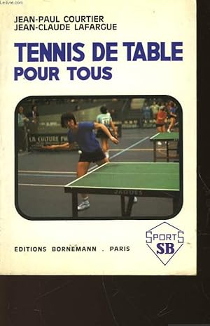 Imagen del vendedor de TENNIS DE TABLE - INITIATION ET PERFECTIONNEMENT a la venta por Le-Livre