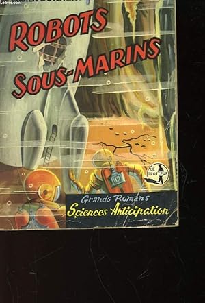 Immagine del venditore per LES ROBOTS SOUS-MARINS venduto da Le-Livre