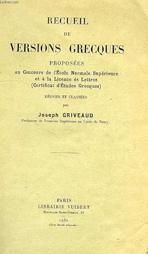 Seller image for RECUEIL DE VERSIONS GRECQUES PROPOSEES AU CONCOURS DE L'ECOLE NORMALE SUPERIEURE ET A LA LICENCE ES LETTRES (CEG) for sale by Le-Livre