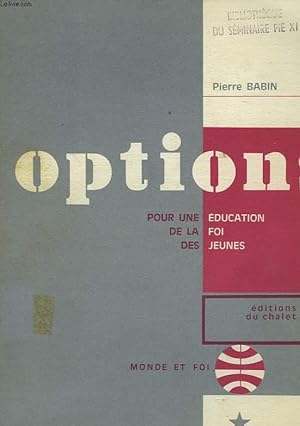 Seller image for OPTIONS POUR UNE EDUCATION DE LA FOI DES JEUNES for sale by Le-Livre