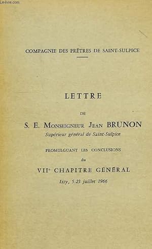 Imagen del vendedor de LETTRE DE S. E. Mgr JEAN BRUNON, SUPERIEUR GENERAL DE SAINT-SULPICE, PROMULGANT LES CONCLUSIONS DU VIIe CHAPITRE GENERAL, ISSY, 5-23 JUILLET 1966 a la venta por Le-Livre