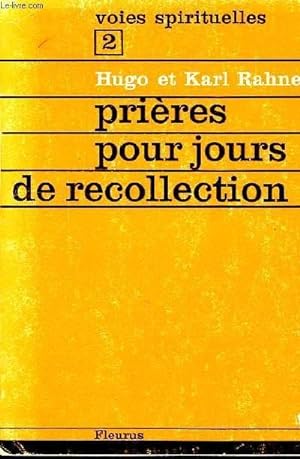 Bild des Verkufers fr PRIERES POUR JOURS DE RECOLLECTION zum Verkauf von Le-Livre