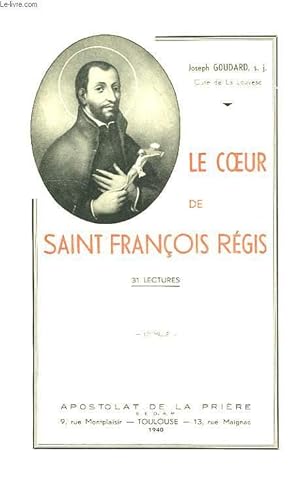 Image du vendeur pour LE COEUR DE SAINT FRANCOIS REGIS, 32 LECTURES mis en vente par Le-Livre