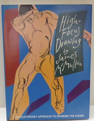 Immagine del venditore per High-Focus Drawing: A Revolutionary Approach to Drawing the Figure venduto da RON RAMSWICK BOOKS, IOBA