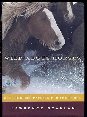 Imagen del vendedor de WILD ABOUT HORSES, HC w/DJ a la venta por Larimar Animal Books