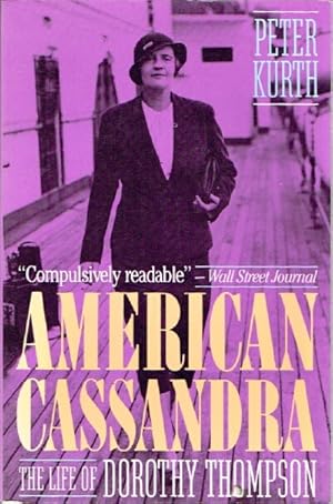 Seller image for American Cassandra: The Life of Dorothy Thompson for sale by Round Table Books, LLC