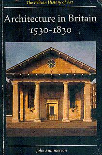 Seller image for Architecture in Britain, 1530-1830 for sale by LEFT COAST BOOKS