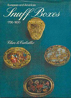 Image du vendeur pour European and American Snuff Boxes, 1730-1830 mis en vente par LEFT COAST BOOKS