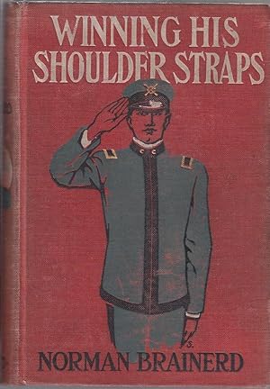 Seller image for Winning His Shoulder-Straps or, Bob Anderson At Chatam Military School for sale by Old Book Shop of Bordentown (ABAA, ILAB)