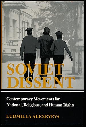 Immagine del venditore per SOVIET DISSENT. Contemporary Movements for National, Religious, and Human Rights venduto da Alkahest Books