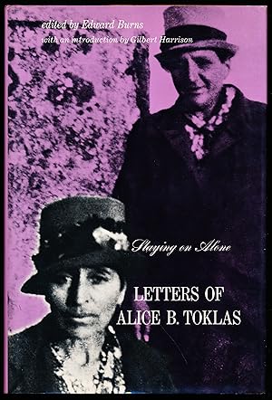 STAYING ON ALONE. LETTERS OF ALICE B. TOKLAS