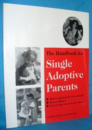 Seller image for The Handbook for Single Adoptive Parents for sale by Alhambra Books