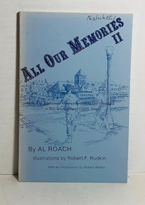 All Our Memories 11; A Second Affectionate Remembrance Of All Our Yesterdays In This Windsor-Esse...