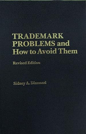Immagine del venditore per Trademark Problems and How to Avoid Them venduto da Moneyblows Books & Music
