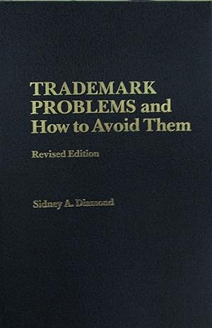 Bild des Verk�ufers f�r Trademark Problems and How to Avoid Them zum Verkauf von Moneyblows Books & Music