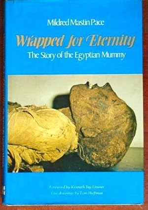 Bild des Verkufers fr Wrapped For Eternity: The Story of the Egyptian Mummy zum Verkauf von Canford Book Corral