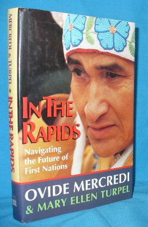 Seller image for In the Rapids: Navigating the Future of First Nations for sale by Alhambra Books