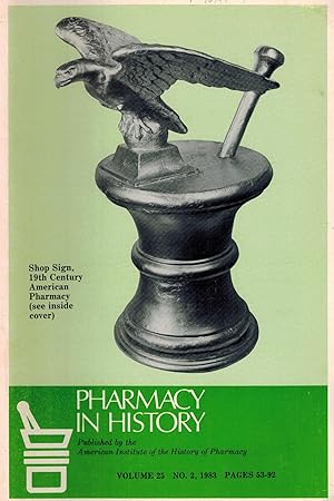 Pharmacy in History - Volume XXV, No. 2, 1983