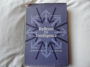 REFLEXES TO INTELLIGENCE A Reader in Clinical Psychology