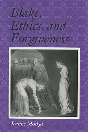 Image du vendeur pour Blake, Ethics, & Forgiveness mis en vente par Kenneth A. Himber