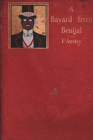 Image du vendeur pour A BAYARD FROM BENGAL Being Some Account of the Magnificent & Spanking Carrer of Chunder Bindabun Bhosh & Etc. mis en vente par The Avocado Pit
