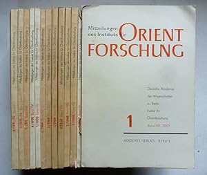 Mitteilungen des Instituts für Orientforschung. Bd. XIII (1-2), XIV (2-4), XV (1-3), XVI (1, 4), ...