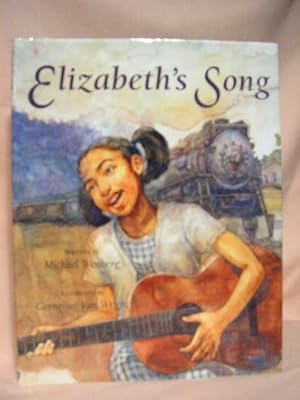 Seller image for ELIZABETH'S SONG for sale by Robert Gavora, Fine & Rare Books, ABAA