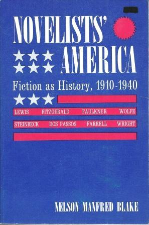 Seller image for Novelists' America: Fiction As History, 1910-1940 for sale by Works on Paper