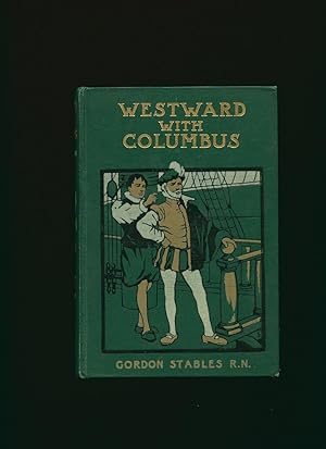 Seller image for Westward with Columbus [2] for sale by Little Stour Books PBFA Member