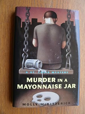 Seller image for Murder in a Mayonnaise Jar for sale by Scene of the Crime, ABAC, IOBA