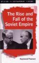 The Rise and Fall of the Soviet Empire