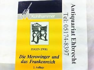 Bild des Verkufers fr Die Merowinger und das Frankenreich. zum Verkauf von Antiquariat Ehbrecht - Preis inkl. MwSt.