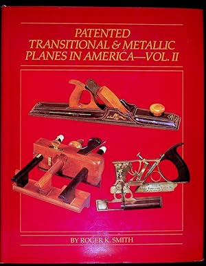 Patented Transitional and Metallic Planes in America, Vol II - SPECIAL COPY