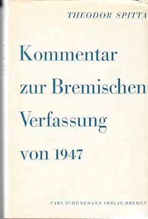 Kommentar zur Bremischen Verfassung von 1947 / Theodor Spitta