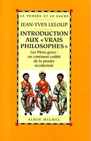 Introduction aux vrais philosophes