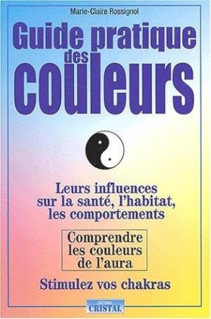 Seller image for Guide pratique des couleurs for sale by dansmongarage