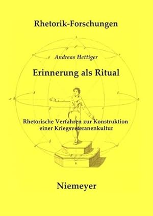 Seller image for Erinnerung als Ritual : Rhetorische Verfahren zur Konstruktion einer Kriegsveteranenkultur for sale by AHA-BUCH GmbH
