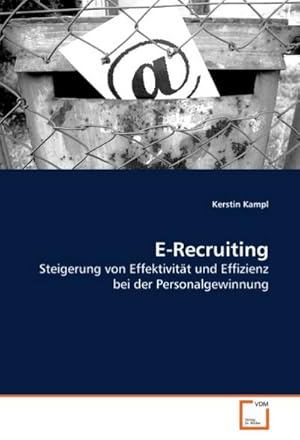 Seller image for E-Recruiting : Steigerung von Effektivitt und Effizienz bei der Personalgewinnung for sale by AHA-BUCH GmbH