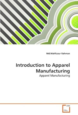 Seller image for Introduction to Apparel Manufacturing : Apparel Manufacturing for sale by AHA-BUCH GmbH