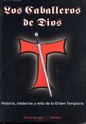 Immagine del venditore per LOS CABALLEROS DE DIOS (Los templarios) El venduto da LIBROPOLIS