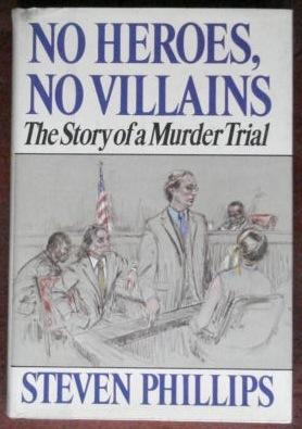Imagen del vendedor de No Heroes, No Villains: The Story of a Murder Trial a la venta por Canford Book Corral