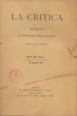 La Critica. Rivista di letteratura, storia e filosofia diretta da B. Croce. Anno XIII