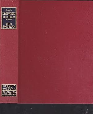 LAS REVOLUCIONES BURGUESAS - EUROPA 1789-1848 (Historia de la cultura Guadarrama)