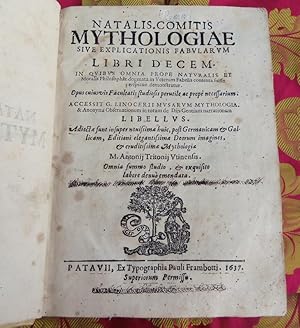 MYTHOLOGIAE SIVE EXPLICATIONIS FABULARUM LIBRI DECEM. IN QUIBUS OMNIA PROPE NATURALIS ET MORALIS ...